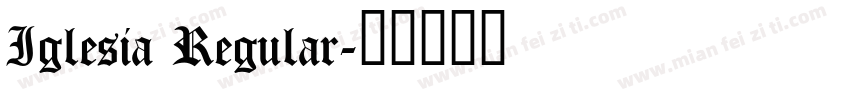 Iglesia Regular字体转换